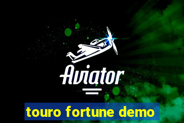 touro fortune demo